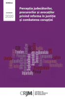 Percepţia judecătorilor, procurorilor și avocaţilor privind reforma în justiţie și combaterea corupţiei